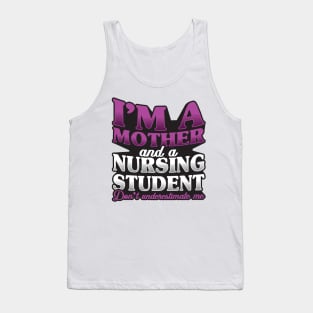 'I'm a Mother and a Nursing Student' Nurse Gift Tank Top